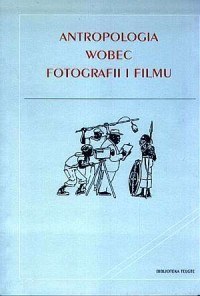 Antropologia wobec fotografii i - okładka książki