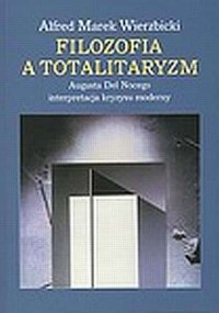 Filozofia a totalitaryzm. Augusta - okładka książki