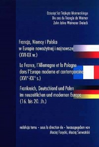 Francja, Niemcy i Polska w Europie - okładka książki
