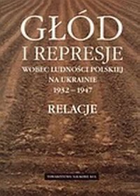 Głód i represje wobec ludności - okładka książki