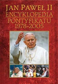 Jan Paweł II. Encyklopedia Pontyfikatu - okładka książki