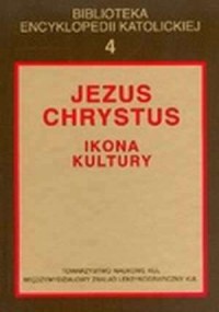 Jezus Chrystus. Ikona kultury. - okładka książki