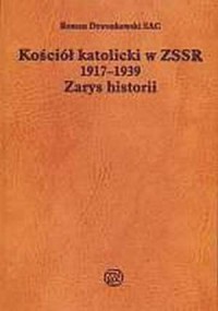 Kościół katolicki w ZSSR 1917-1939. - okładka książki