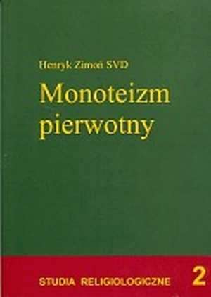 Monoteizm pierwotny. Seria: Studia - okładka książki