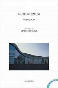 Muzeum sztuki. Antologia - okładka książki