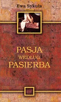 Pasja według Pasierba - okładka książki