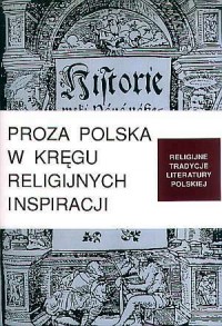 Proza polska w kręgu religijnych - okładka książki