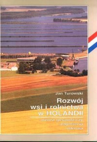 Rozwój wsi i rolnictwa w Holandii. - okładka książki