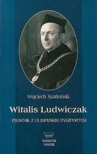 Witalis Ludwiczak. Prawnik z olimpijskim - okładka książki