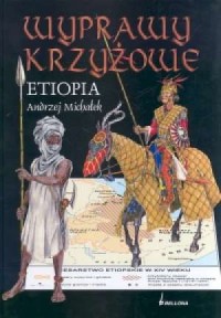 Wyprawy krzyżowe. Etiopia - okładka książki