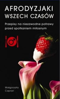 Afrodyzjaki wszech czasów - okładka książki