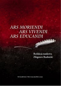 Ars moriendi, ars vivendi, ars - okładka książki