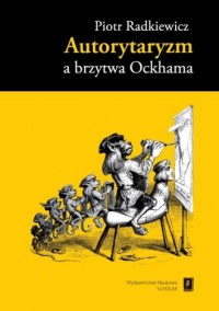Autorytaryzm a brzytwa Ockhama - okładka książki