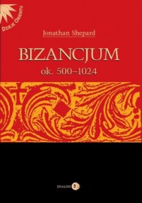 Bizancjum ok. 500-1024 - okładka książki
