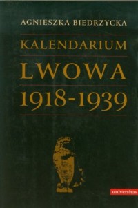 Kalendarium Lwowa 1918-1939 - okładka książki