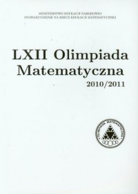LXII Olimpiada Matematyczna 2010/2011 - okładka książki
