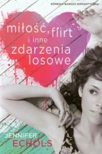 Miłość, flirt i inne zdarzenia - okładka książki