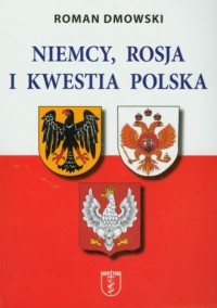 Niemcy, Rosja i kwestia polska - okładka książki