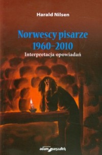 Norwescy pisarze 1960-2010. Interpretacja - okładka książki