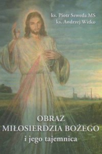 Obraz Miłosierdzia Bożego i jego - okładka książki