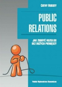 Public relations. Jak zdobyć rozgłos - okładka książki