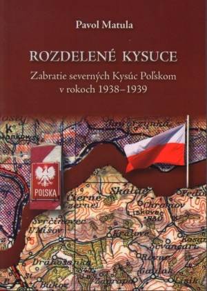 Rozdelene Kysuce. Zabratie severnych - okładka książki