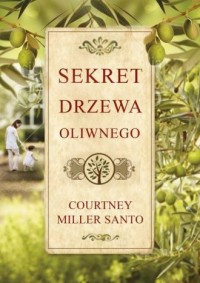 Sekret drzewa oliwnego - okładka książki