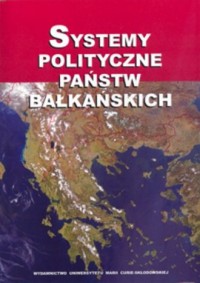 Systemy polityczne państw bałkańskich - okładka książki