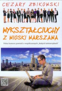 Wykształciuchy z wioski Warszawa - okładka książki