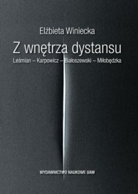 Z wnętrza dystansu Leśmian - Karpowicz - okładka książki