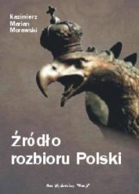 Źródło rozbioru Polski - okładka książki