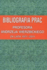 Bibliografia prac Profesora Andrzeja - okładka książki