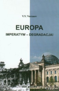 Europa. Imperatyw - degradacja! - okładka książki