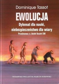 Ewolucja. Dylemat dla nauki, niebezpieczeństwo - okładka książki
