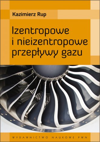 Izentropowe i nieizentropowe przepływy - okładka książki