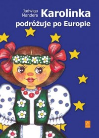 Karolinka podróżuje po Europie - okładka książki