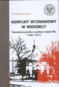 Konflikt wyznaniowy w Wierzbicy. - okładka książki