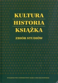 Kultura. Historia. Książka. Zbiór - okładka książki