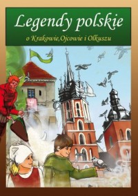 Legendy polskie o Krakowie, Ojcowie - okładka książki