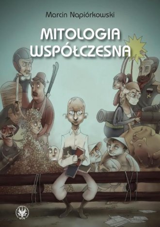 Mitologia współczesna. Relacje - okładka książki