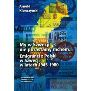 My w Szwecji nie porastamy mchem. - okładka książki