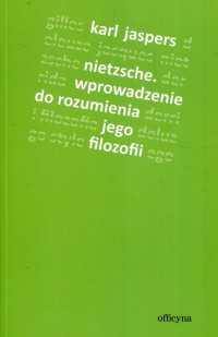 Nietzsche. Wprowadzenie do rozumienia - okładka książki