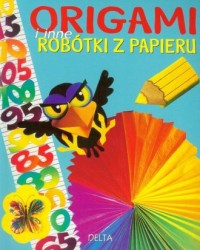 Origami i inne robótki z papieru - okładka książki