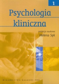 Psychologia kliniczna. Tom 1 - okładka książki