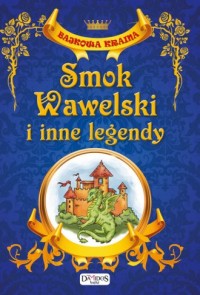 Smok Wawelski i inne legendy - okładka książki
