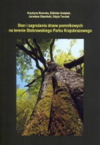 Stan i zagrożenia drzew pomnikowych - okładka książki