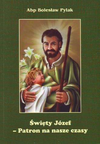 Święty Józef - Patron na nasze - okładka książki