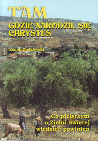 Tam gdzie narodził się Chrystus. - okładka książki