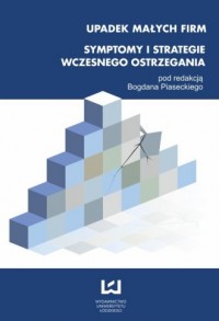 Upadek małych firm. Symptomy i - okładka książki