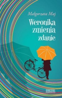 Weronika zmienia zdanie - okładka książki